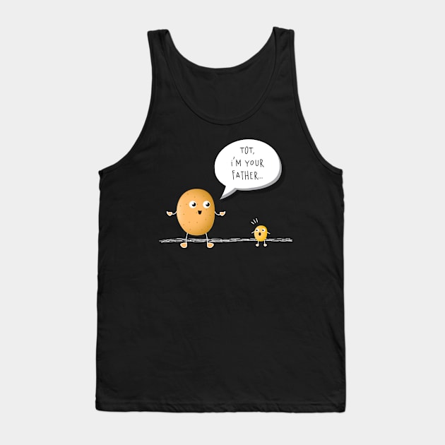 Tater Tot I am your Father Funny Potato Tank Top by HouldingAlastairss